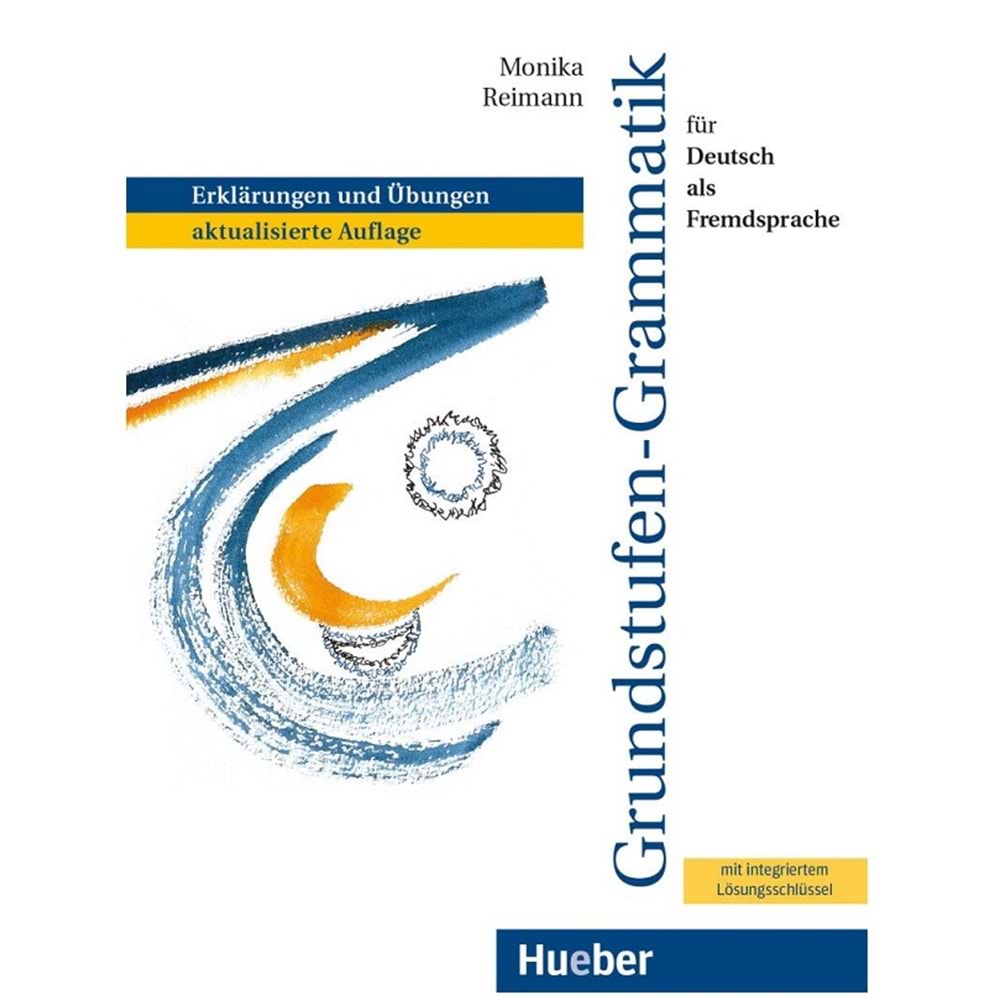 Grundstufen-Grammatik für Deutsch als Fremdsprache Grammatik mit integriertem Lösungsschlüssel