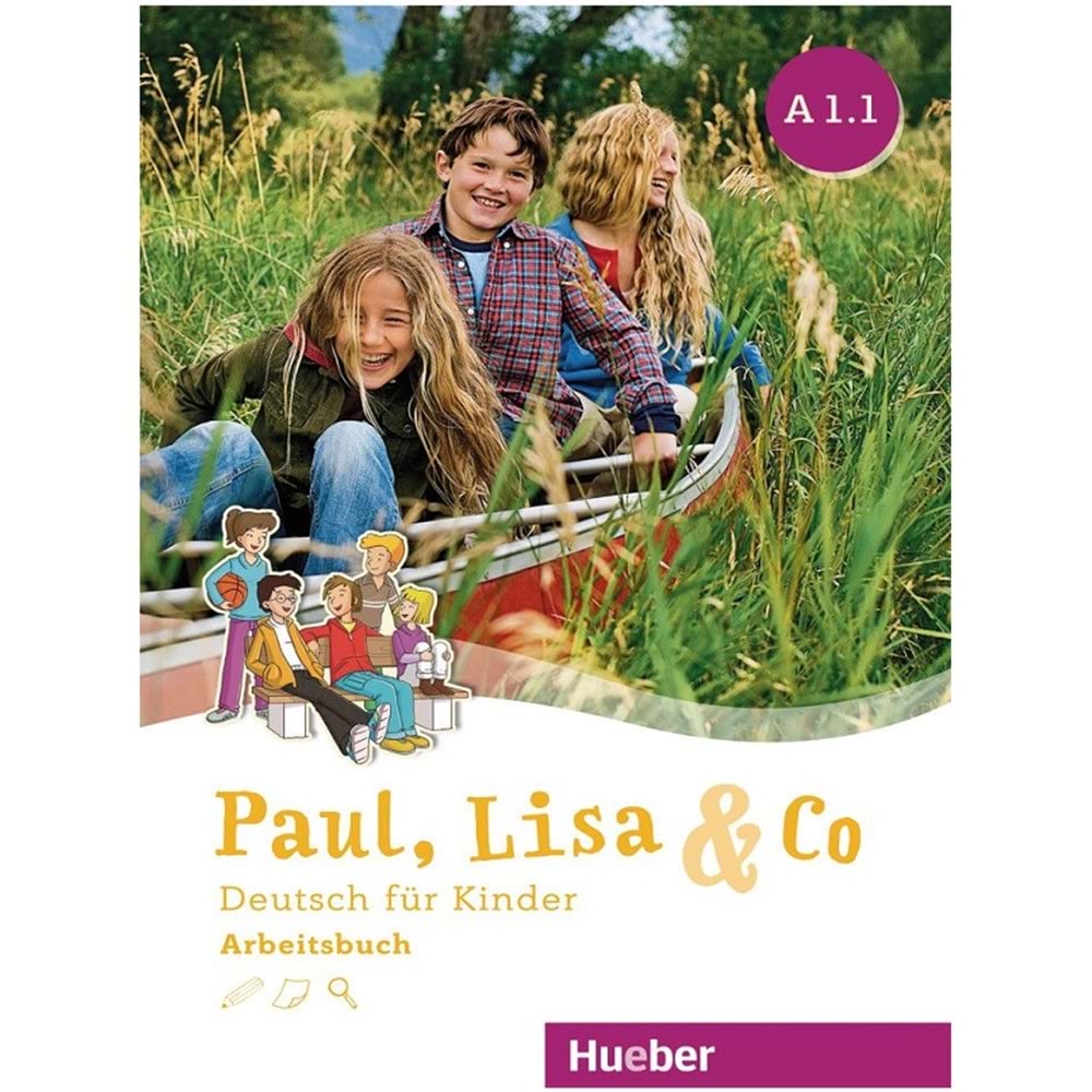 Paul, Lisa & Co A1.1 Arbeitsbuch Deutsch für Kinder