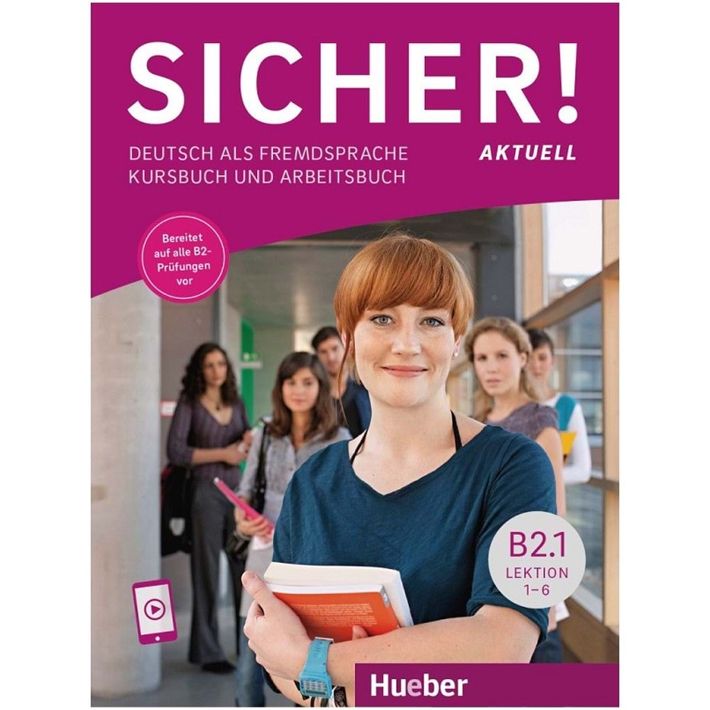 Sicher! aktuell B2.1 Kurs- und Arbeitsbuch mit Audios online, Lektion 1–6
