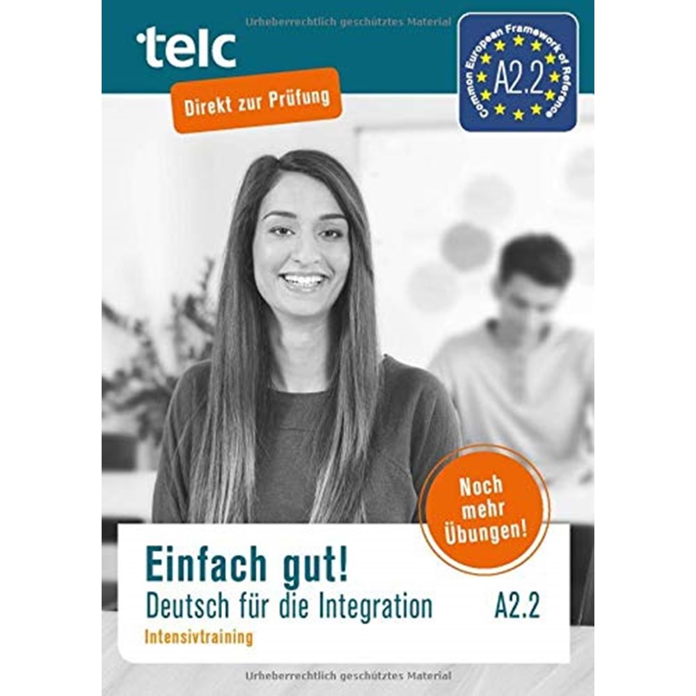 Einfach gut! Deutsch für die Integration Intensivtraining A2.2