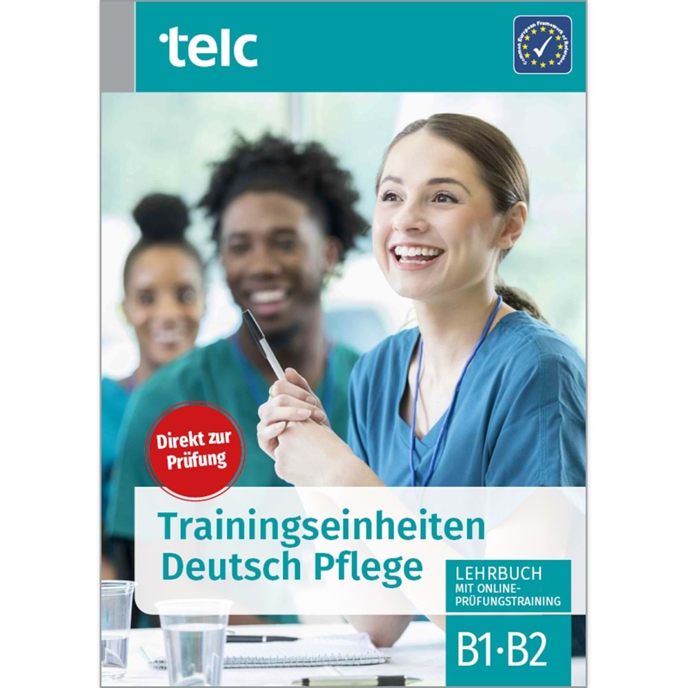 Trainingseinheiten Deutsch Pflege Lehrbuch mit Online-Prüfungstraining B1/B2