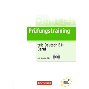 Prüfungstraining Telc B1+ Beruf Mit CD