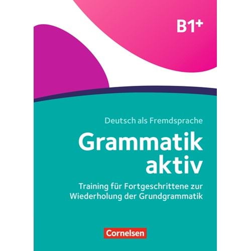 Grammatik Aktiv B1+ Übungsbuch