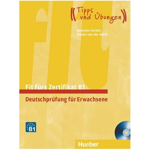 Fit fürs Zertifikat B1, Deutschprüfung für Erwachsene Lehrbuch mit zwei integrierten Audio-CDs