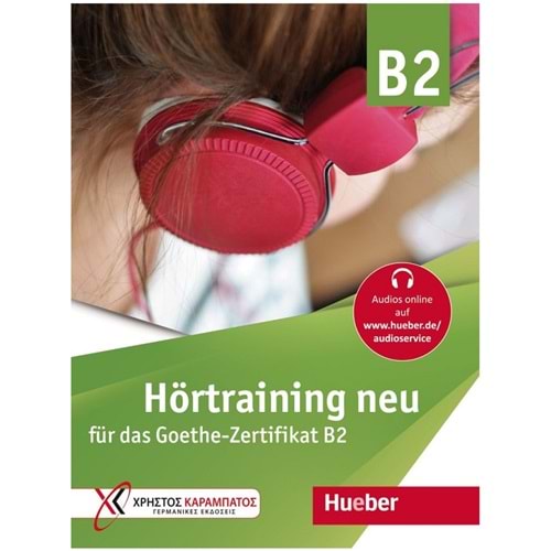 Hörtraining neu für das Goethe Zertifikat B2 Übungsbuch