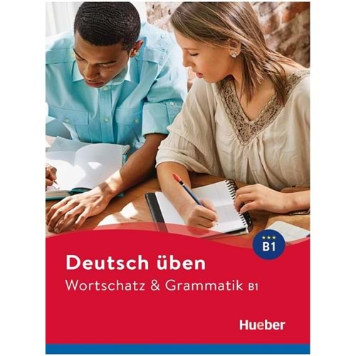 Wortschatz & Grammatik B1