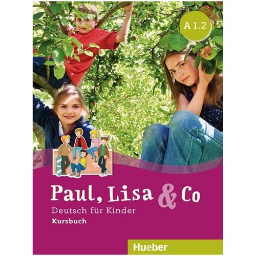 Paul, Lisa & Co A1.2 Kursbuch Deutsch für Kinder