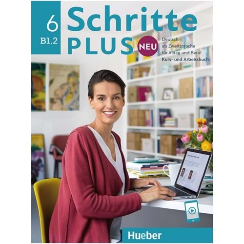 Schritte plus Neu 6 Kursbuch und Arbeitsbuch mit Audios online