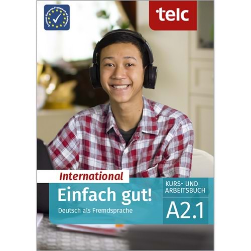 Einfach gut! International Deutsch als Fremdsprache A2.1 Kurs- und Arbeitsbuch