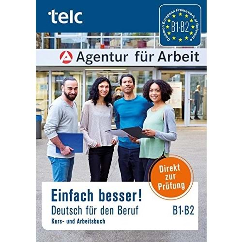 Einfach besser! Deutsch für den Beruf B1-B2 Kurs- und Arbeitsbuch