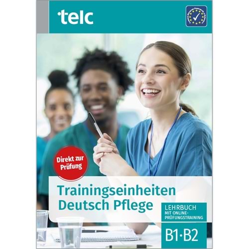 Trainingseinheiten Deutsch Pflege Lehrbuch mit Online-Prüfungstraining B1/B2