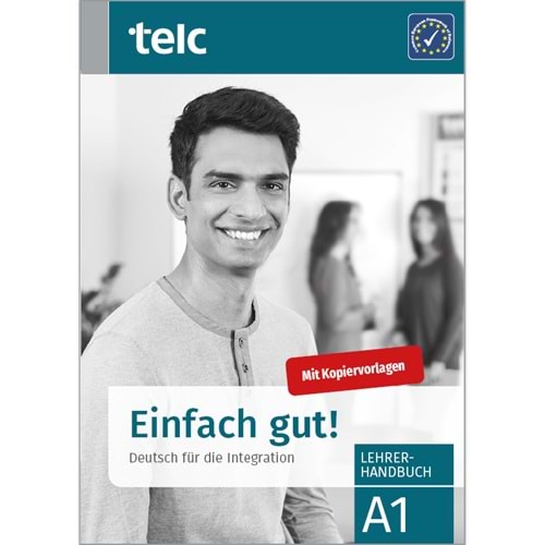 Einfach gut! Deutsch für die Integration A1 Lehrerhandbuch